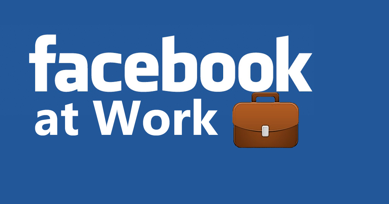 Facebook at Work Facebook at Work